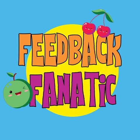 Feedback Fanatic text against a yellow sun in a blue sky. The mascots Bob the apple and the Jerri & Terri the cherries are alongside the text.
